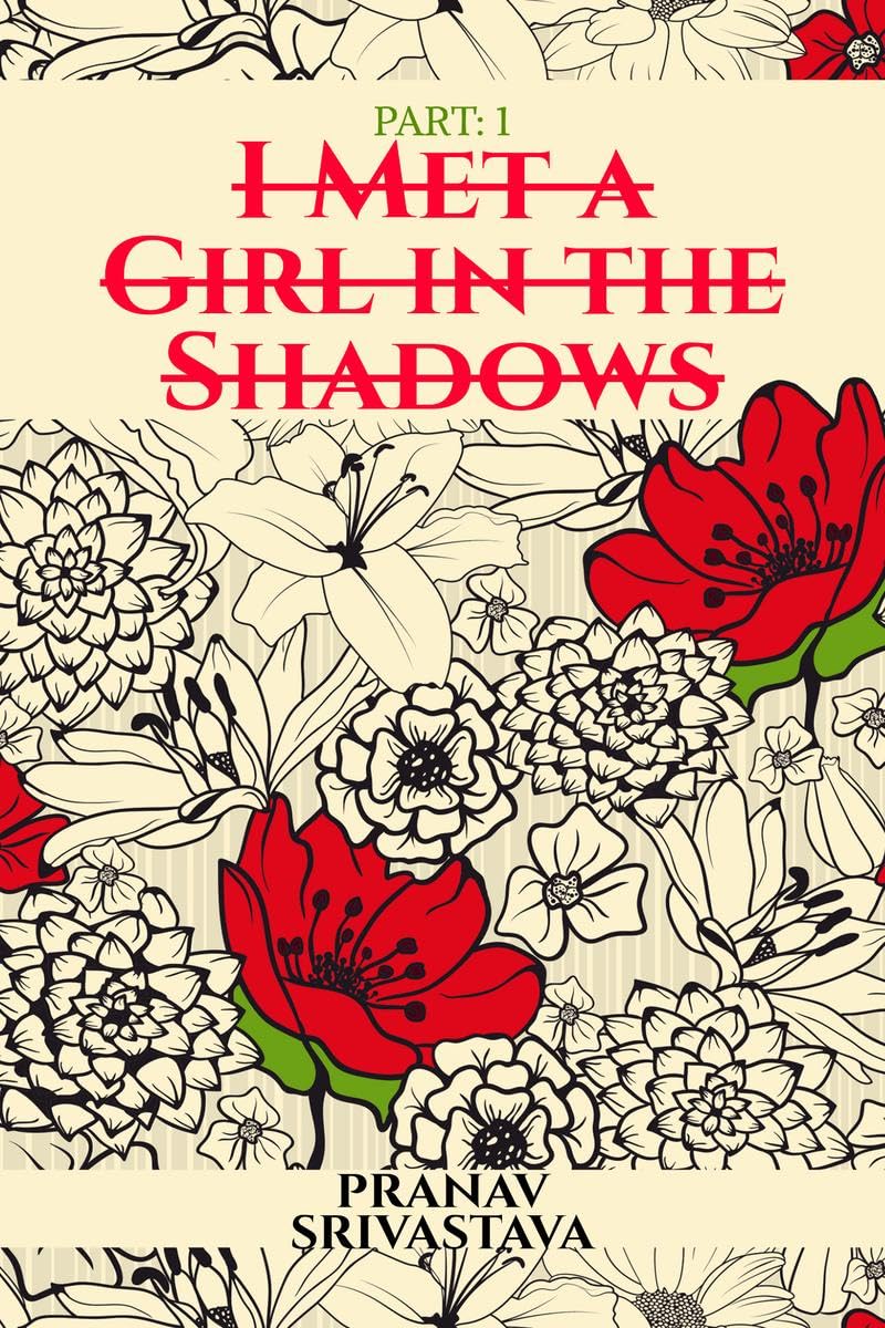 I Met a Girl in the Shadows: Part