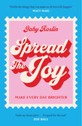 Spread The Joy : Make Every Day Brighter