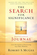 The Search for Significance Devotional Journal: A 60day Journey to Discovering Your True Worth