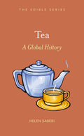 Tea: A Global History (Edible)
