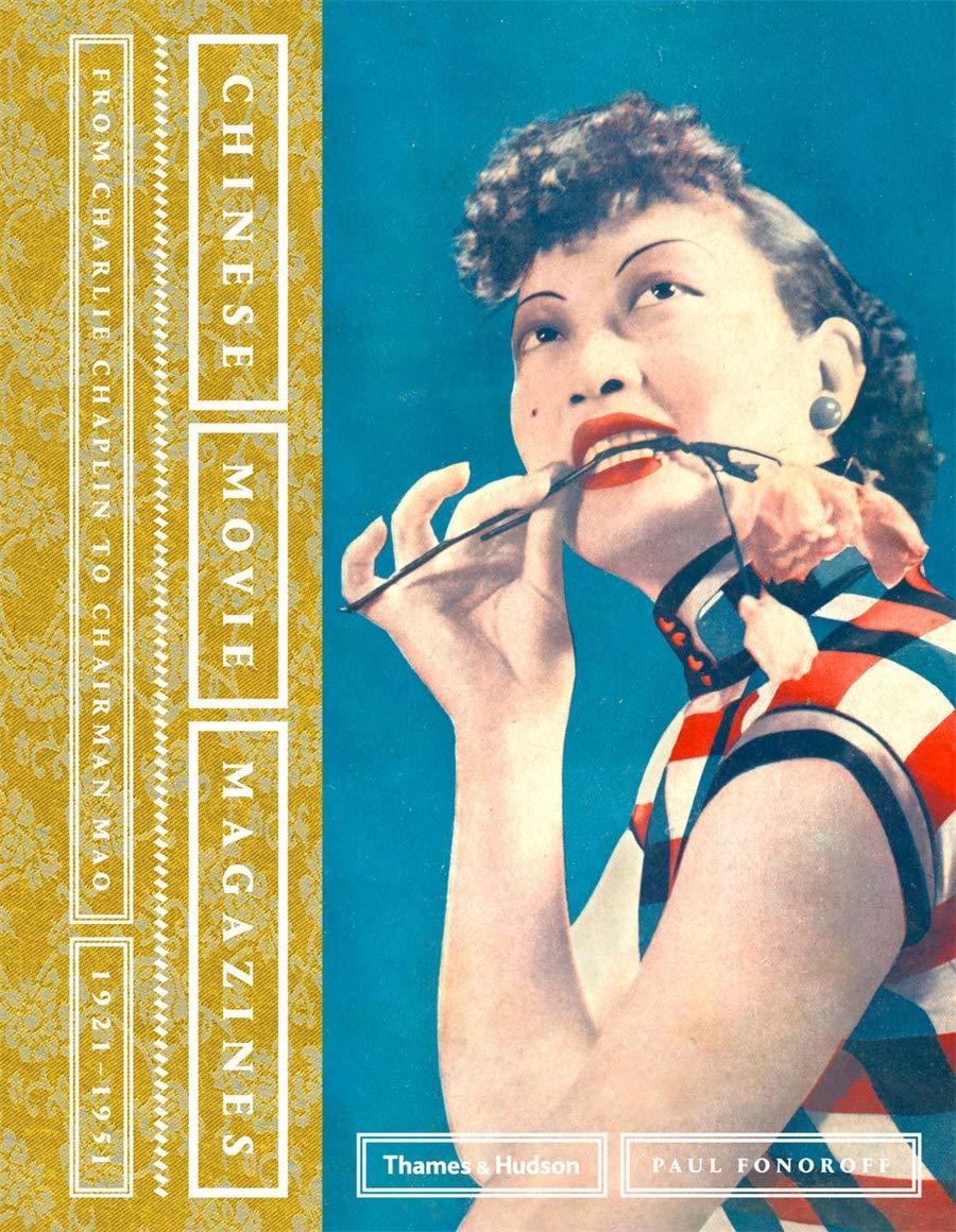 Chinese Movie Magazines: From Charlie Chaplin to Chairman Mao 19211951