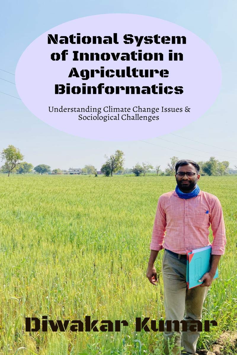 National System Of Innovation In Agriculture Bioinformatics : Understanding Climate Change Issues & Sociological Challenges