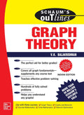 SCHAUMS OUTLINE OF GRAPH THEORY: INCLUDING HUNDREDS OF SOLVED PROBLEMS