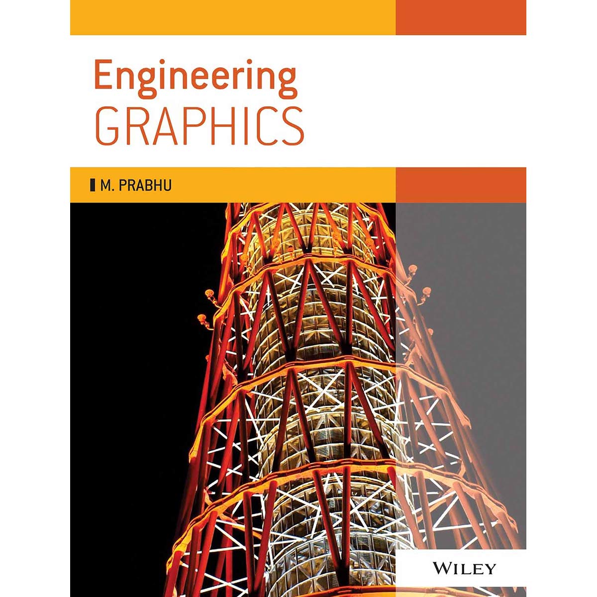 Engineering Graphics, (As per syllabus of Anna University)