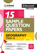 Arihant I Succeed Cbse 15 Sample Question Papers Geography Class 12 For Exam 2026 | Based On Latest Cbse Syllabus | With Solved 