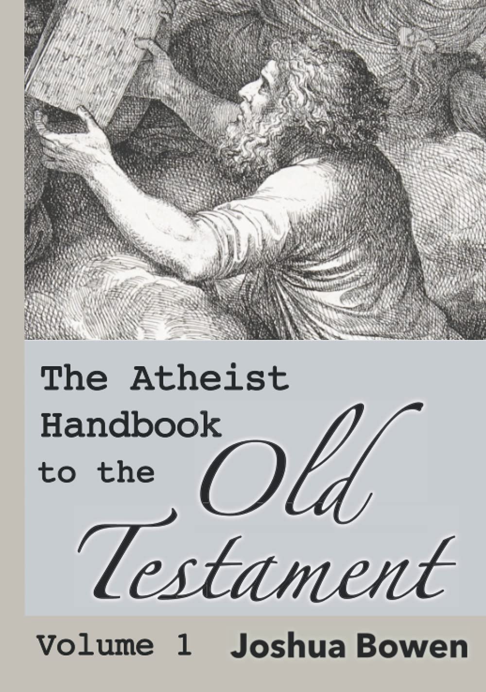 The Atheist Handbook To The Old Testament