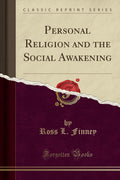 Personal Religion and the Social Awakening (Classic Reprint)