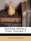 Materia Medica Pura, Volume 3