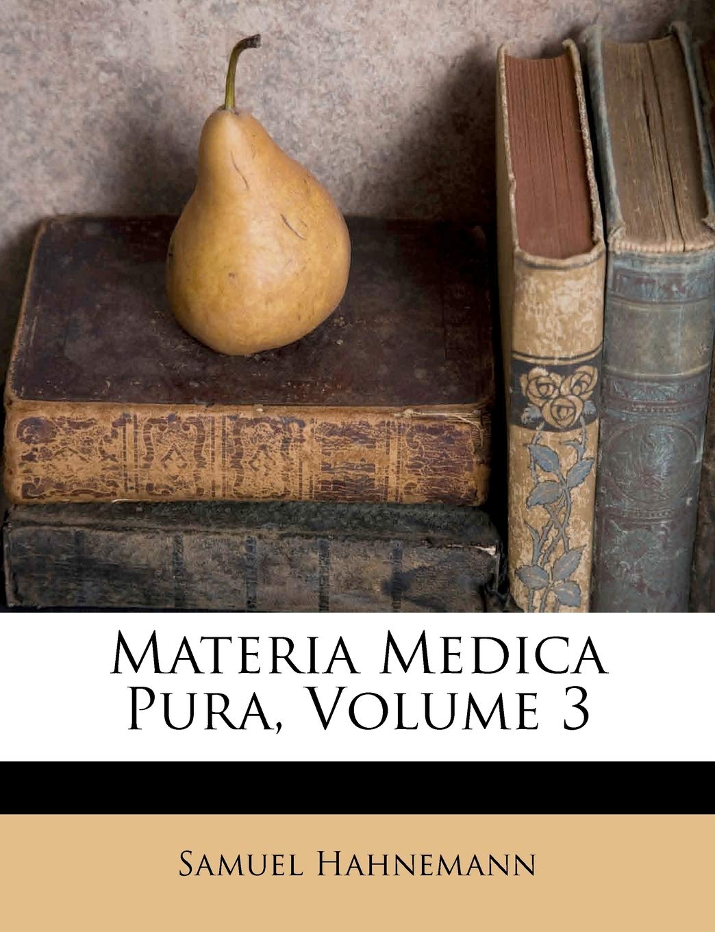 Materia Medica Pura, Volume 3