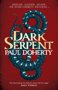 Dark Serpent (Hugh Corbett Mysteries, Book 18): A gripping medieval murder mystery