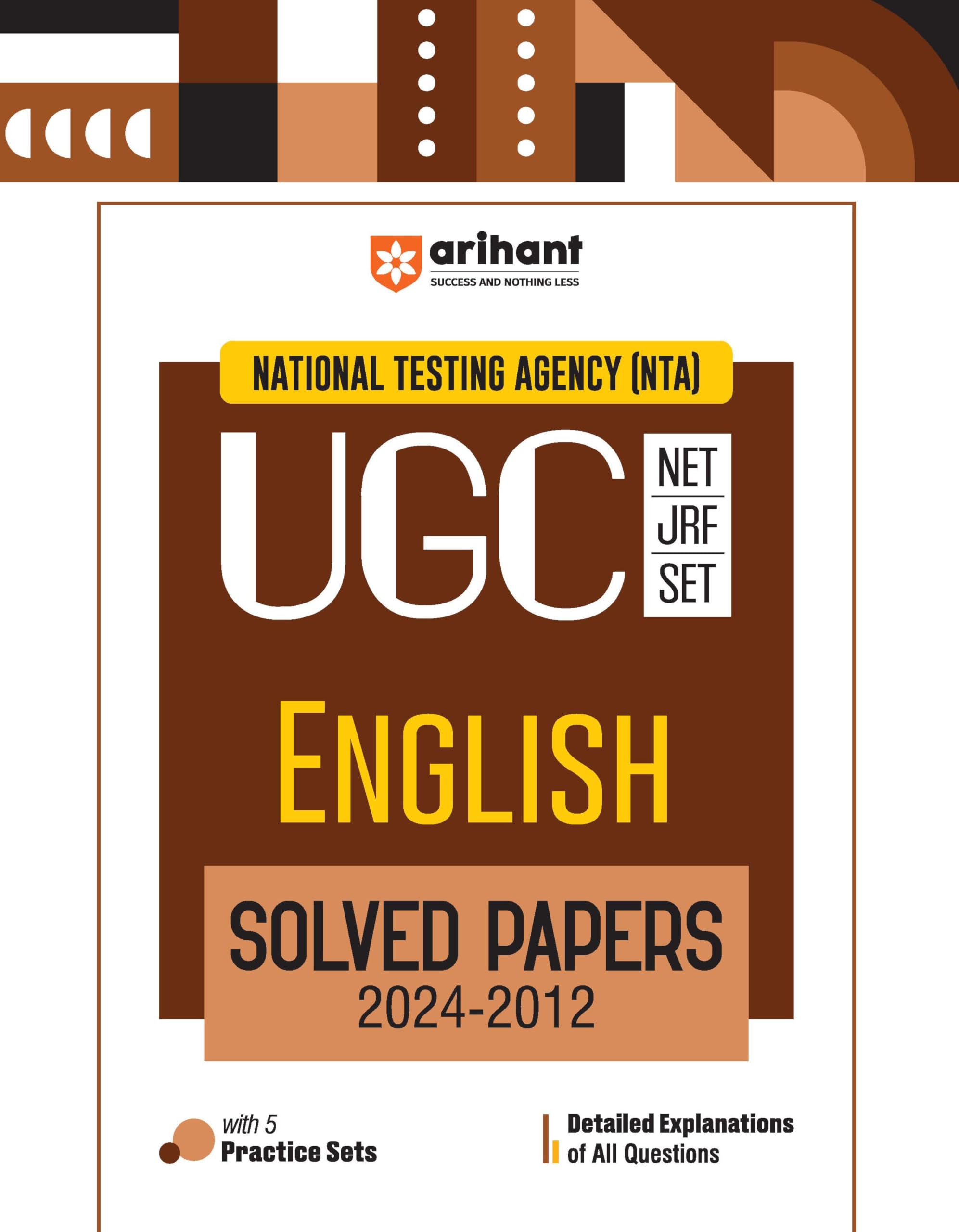 Arihant NTA UGC NET/JRF/SET English Solved Papers (20242012) | Detailed Explanations of All Questions with 5 Practice Sets