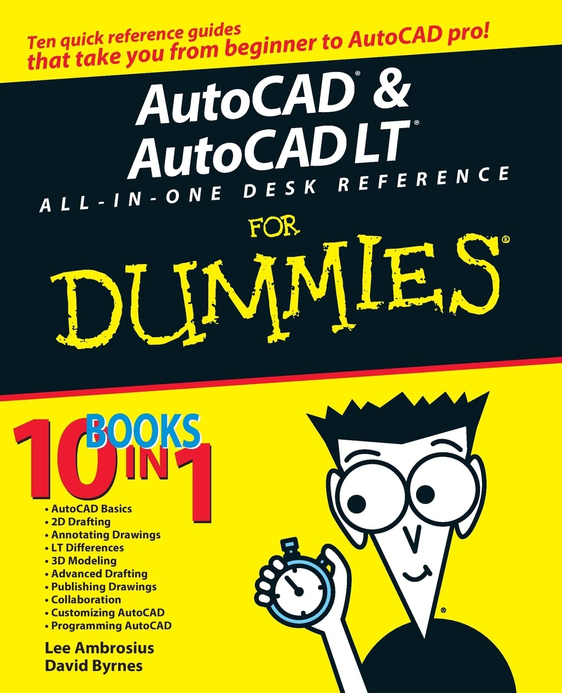 AutoCAD & AutoCAD LT AllinOne Desk Reference For Dummies (For Dummies (Computer/Tech))