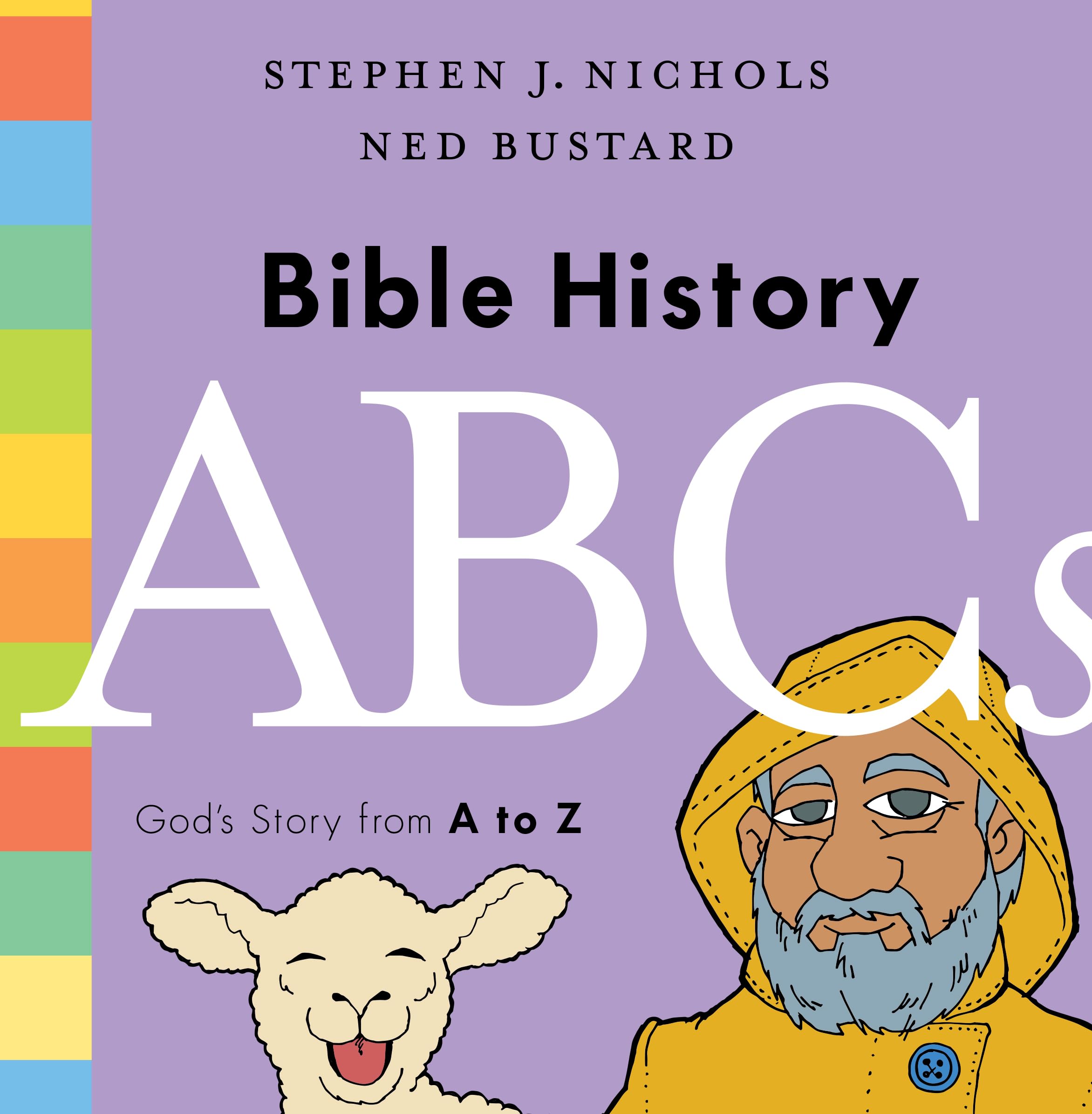 Bible History ABCs: Gods Story from A to Z