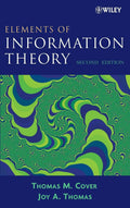 Elements of Information Theory 2nd Edition (Wiley Series in Telecommunications and Signal Processing)