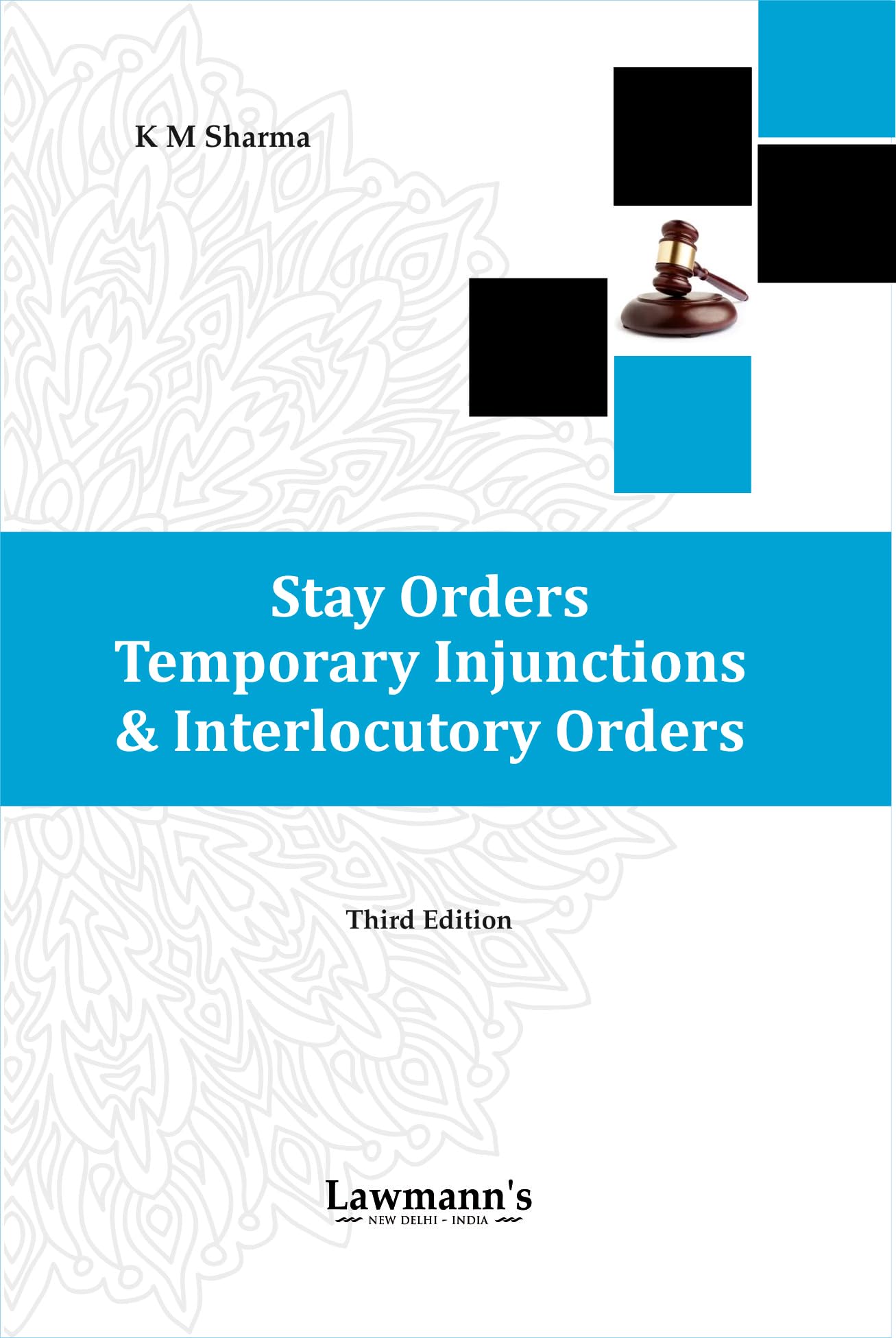 Lawmanns Stay Orders, Temporary Injunctions & Interlocutory Orders