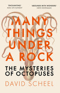 Many Things Under A Rock: The Mysteries Of Octopuses: The MindBlowing Book That Reveals The Mysteries Of The Octopus, Perfect F