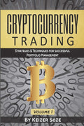 Cryptocurrency Trading: Strategies & Techniques for successful Portfolio Management: 1 (Strategies & Techniques for Portfolio Ma