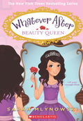 Whatever After #07: Beauty Queen