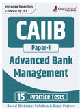 Caiib Paper 1 : Advanced Bank Management Exam Book 2024 | Certified Associate Of Indian Institute Of Bankers (Caiib) | 15 Practi