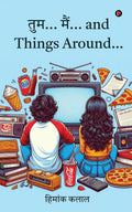 Thum... Mein... and Things Around / ... ...   
