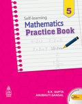 SELF LEARNING MATHEMATICS PRACTICE BK 5