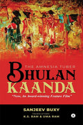 Bhulan Kaanda : The Amnesia Tuber