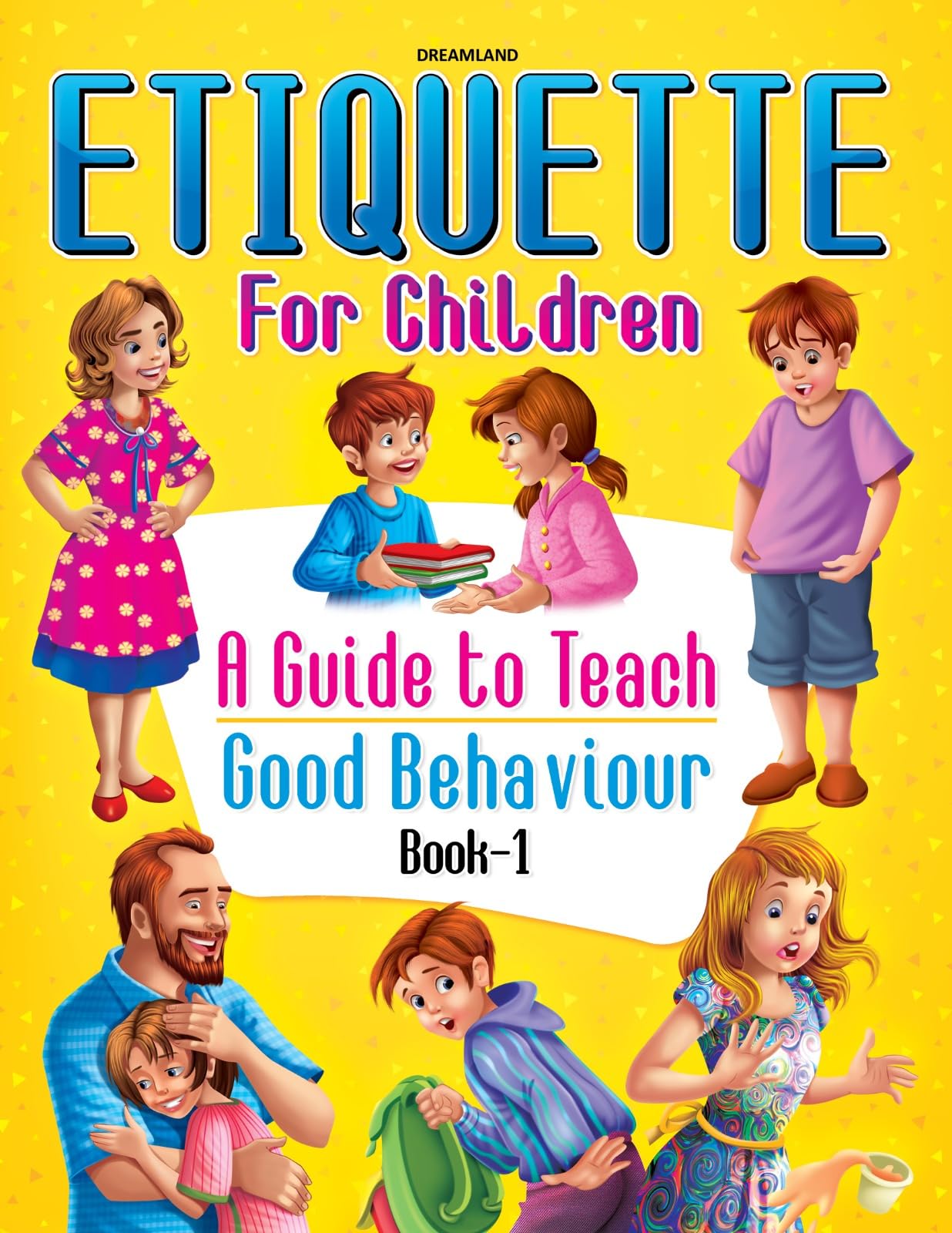 Etiquette For Children Book 1  Fun Guide To Good Manners, Polite Behavior, Social Skills, Magic Words, Compliments, And Everyda