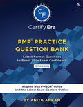 PMP Practice Question Bank: Latest Format Questions to Boost your Exam Confidence Aligned with Latest PMBOK Guide and the Latest