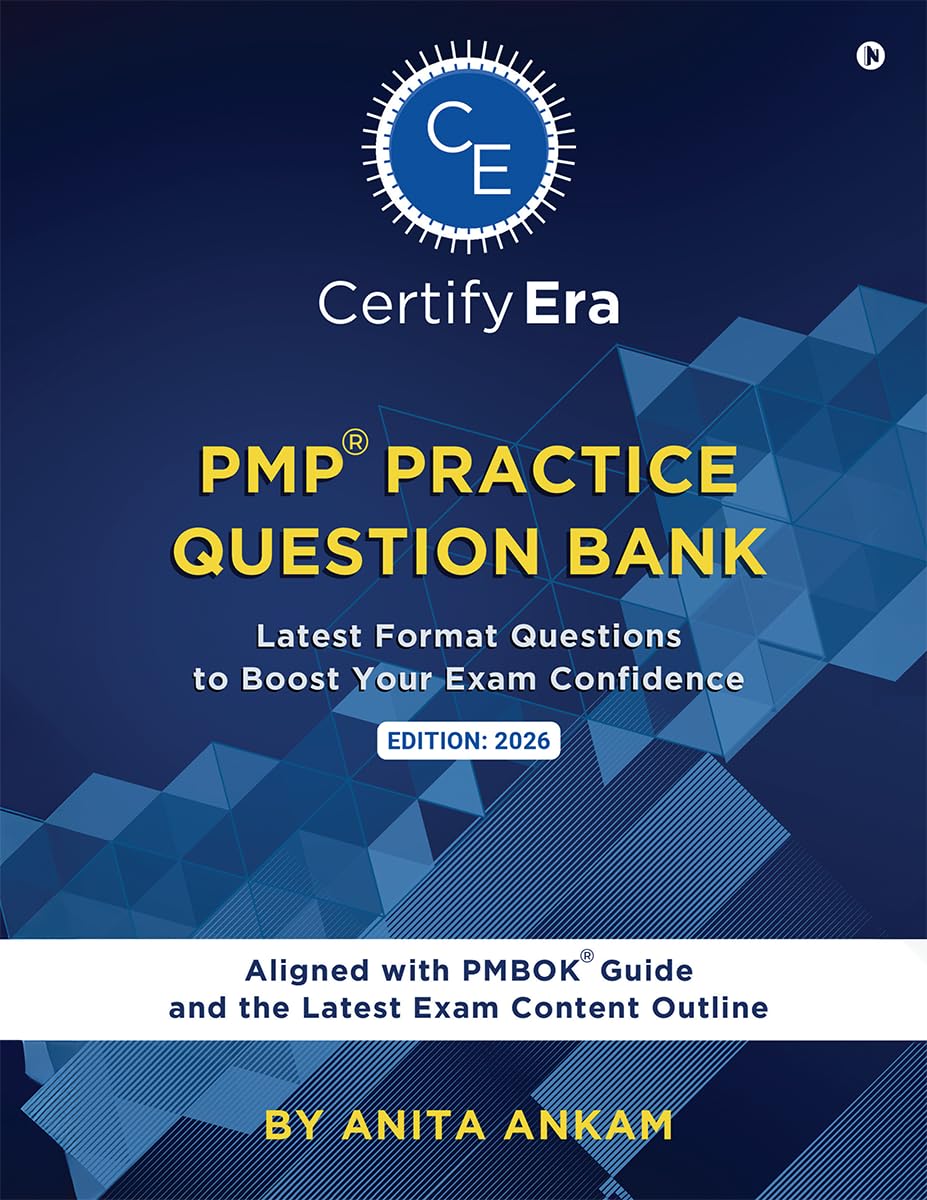 PMP Practice Question Bank: Latest Format Questions to Boost your Exam Confidence Aligned with Latest PMBOK Guide and the Latest