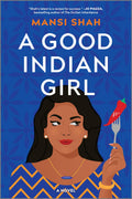 A Good Indian Girl: A Powerful ComingofAge Story About Family Secrets And SelfDiscovery, Perfect for Fall 2024, Join Jyoti on