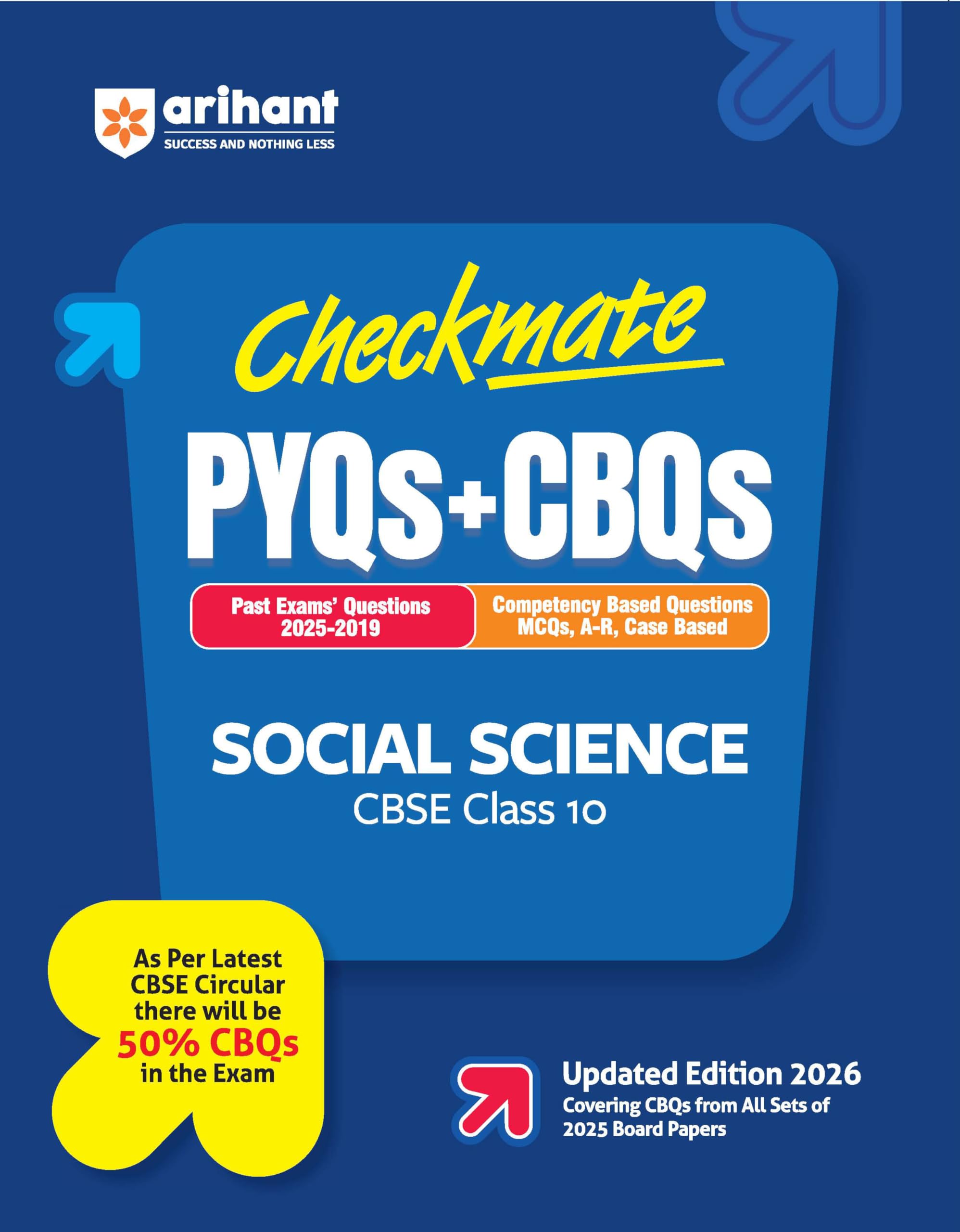 Arihant Checkmate PYQs + CBQs Social Science For CBSE Class 10 | Past Board Exam Questions (20252019) with CompetencyBased Que