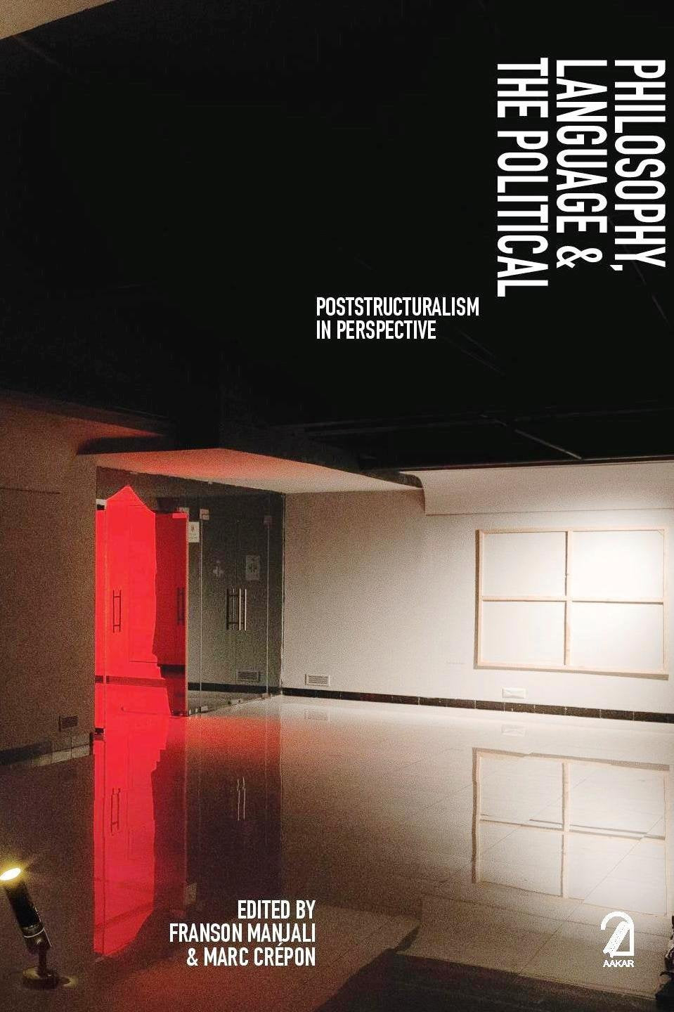 Philosophy Language And The Political: Poststructuralism In Perspective