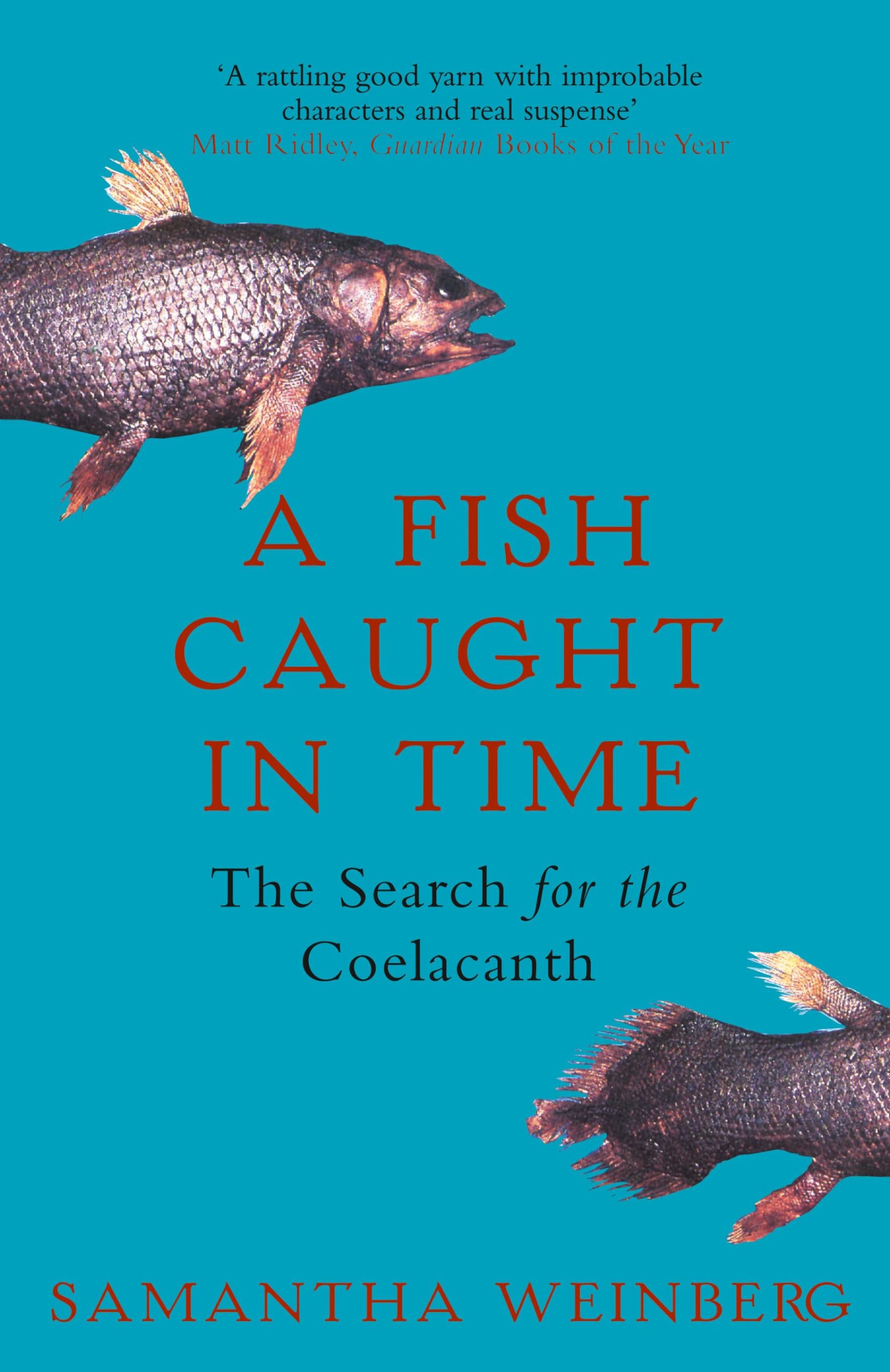 A Fish Caught in Time: The Search for the Coelacanth