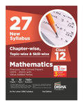 27 New Syllabus ChapterWise, TopicWise & SkillWise Cbse Class 12 Mathematics Previous Year Solved Papers (2013  2024) With V