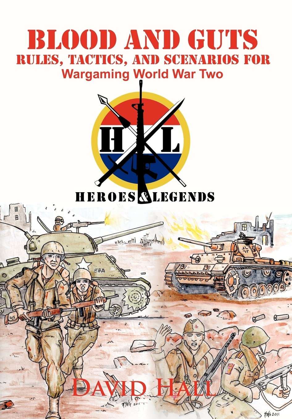 Blood and Guts: Rules, Tactics, and Scenarios for Wargaming World War Two
