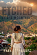 Etched In The Mountains : Broken paths, wiser hearts