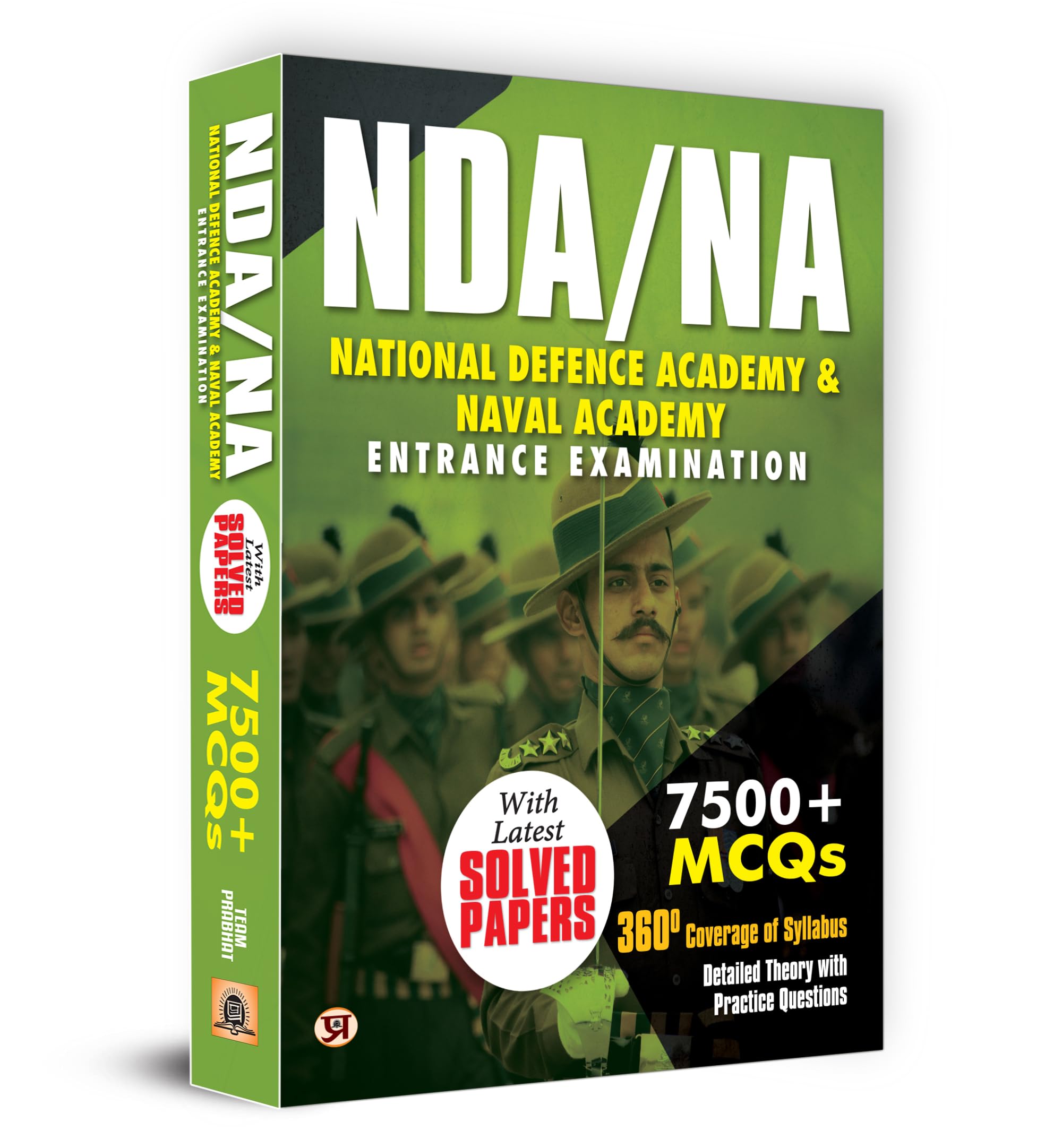 NDA NA National Defence Academy & Naval Academy Entrance Examination Guide | 7500+ MCQs & Latest Solved Papers | Complete Syllab