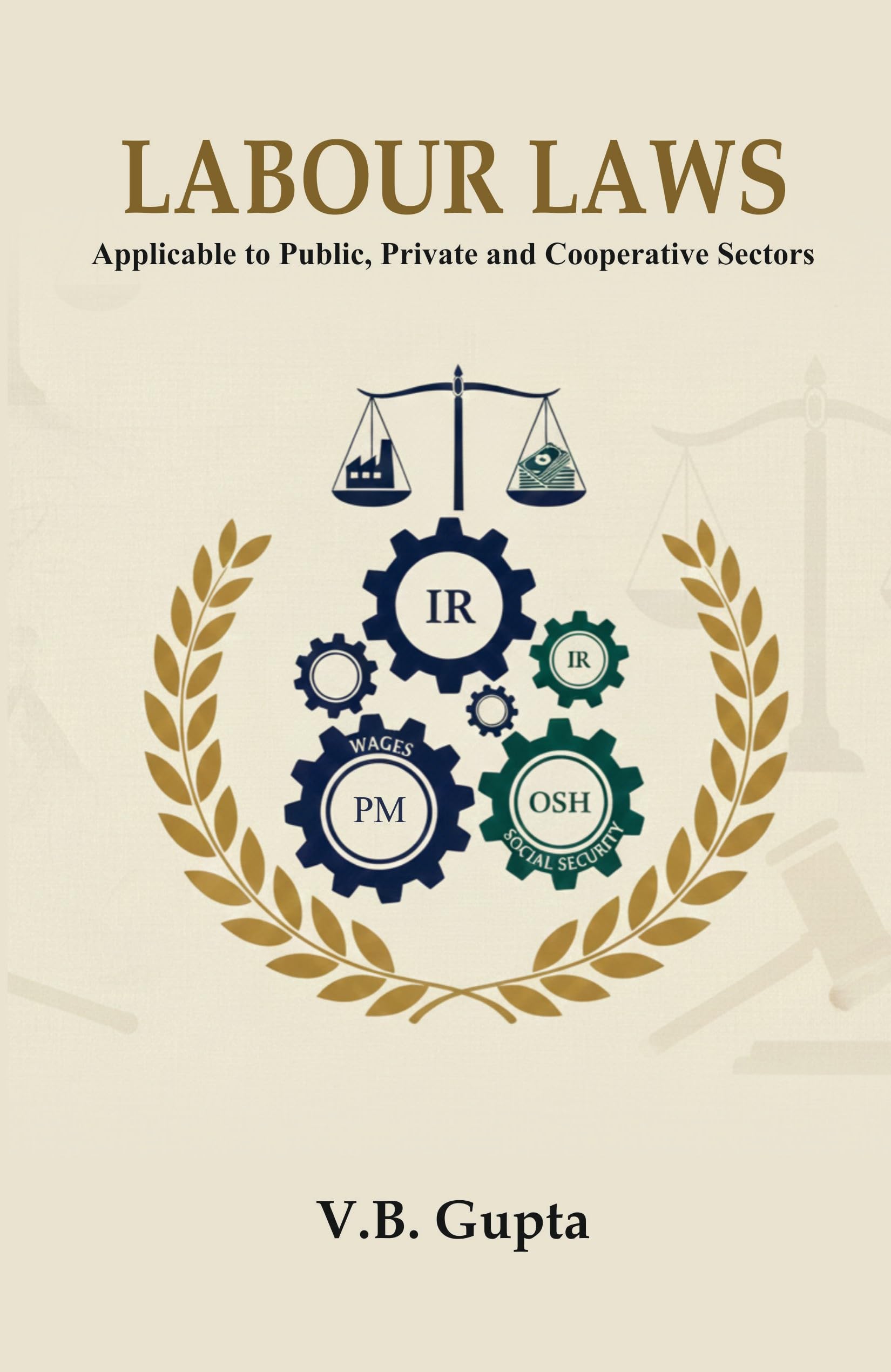 LABOUR LAWS: Applicable to Public, Private and Cooperative Sectors
