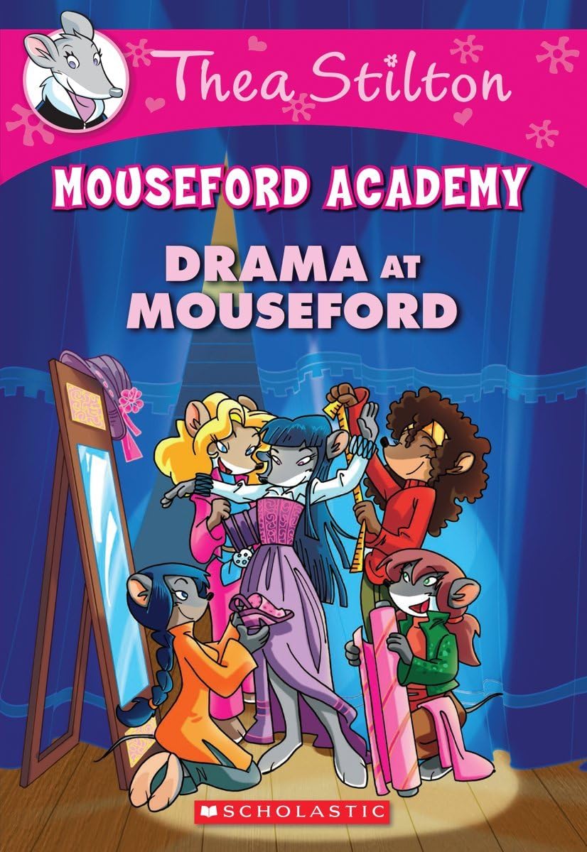 Thea Stilton Mouseford Academy: Drama At Mouseford