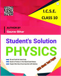 I.C.S.E. STUDENTS SOLUTION PHYSICS CLASS 10