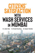 Citizens Satisfaction with WASH Services in Mumbai: A Monograph