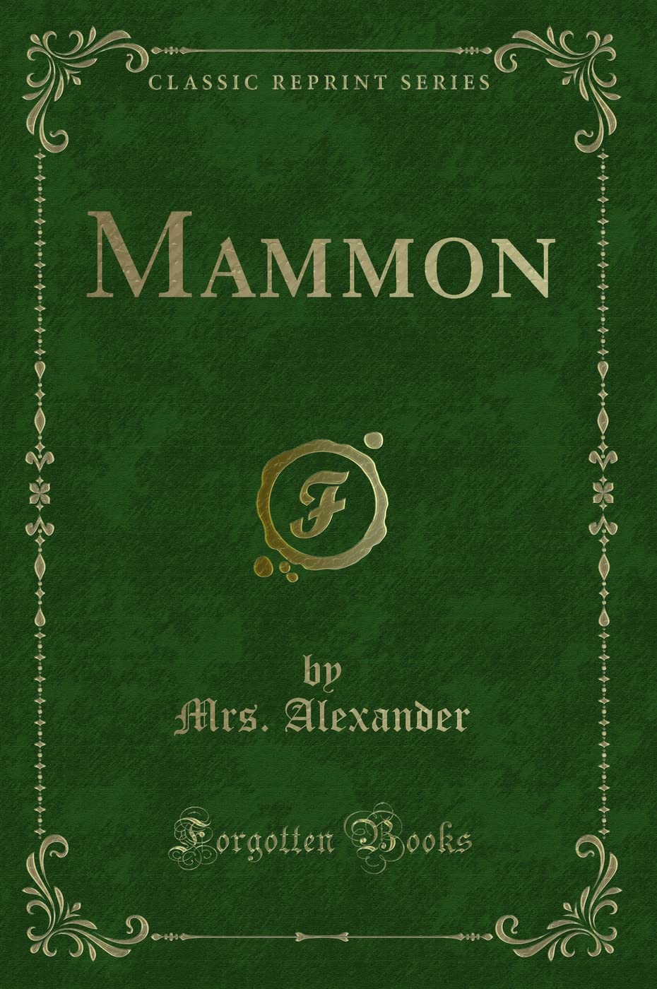 Mammon (Classic Reprint)