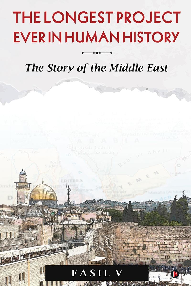 The Longest Project Ever in Human History : The Story of the Middle East