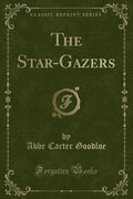 The StarGazers (Classic Reprint)