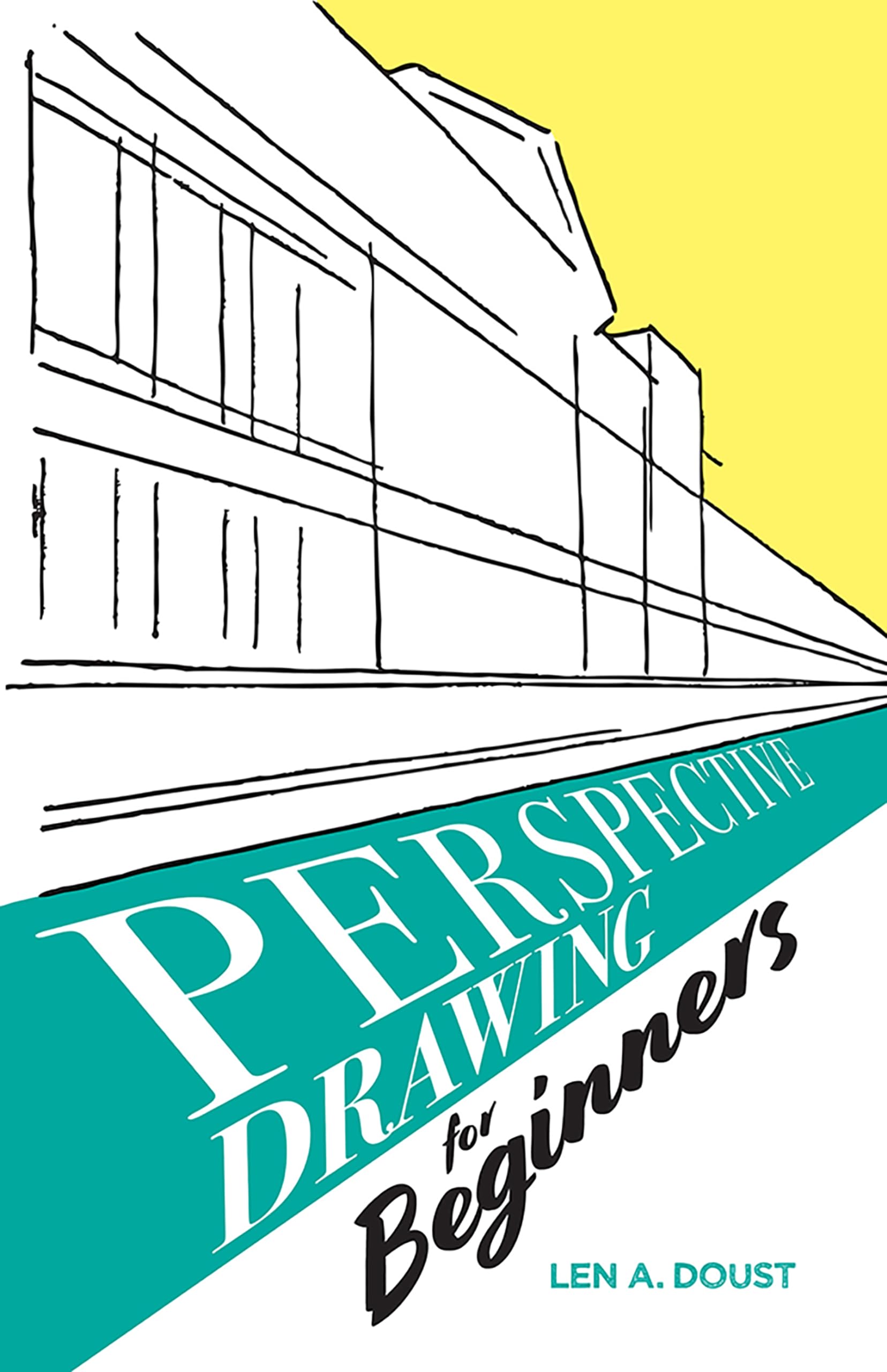Perspective Drawing for Beginners (Dover Art Instruction)