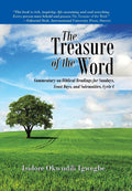 The Treasure of the Word: Commentary on Biblical Readings for Sundays, Feast Days, and Solemnities, Cycle C