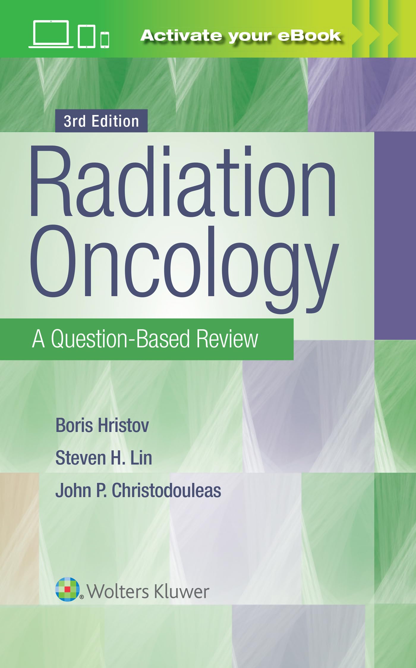 Radiation Oncology: A QuestionBased Review