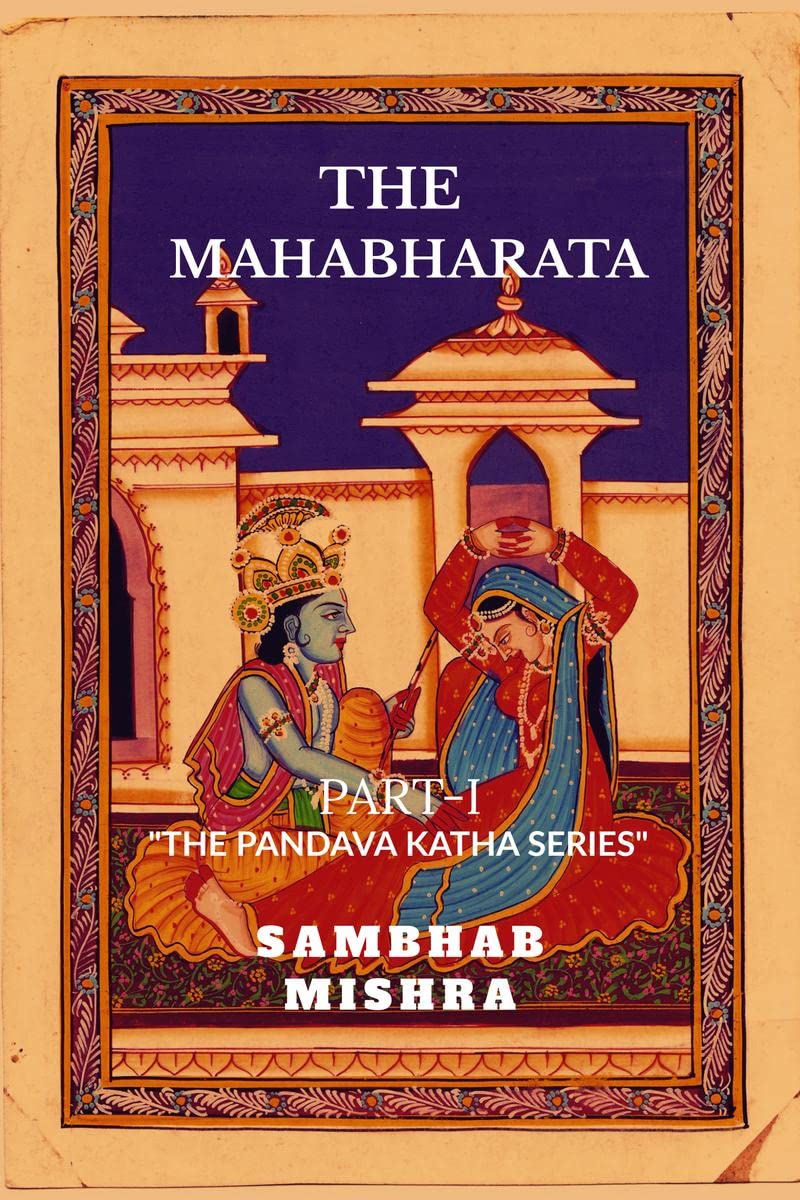The Mahabharata PartI : The Pandava Katha Series