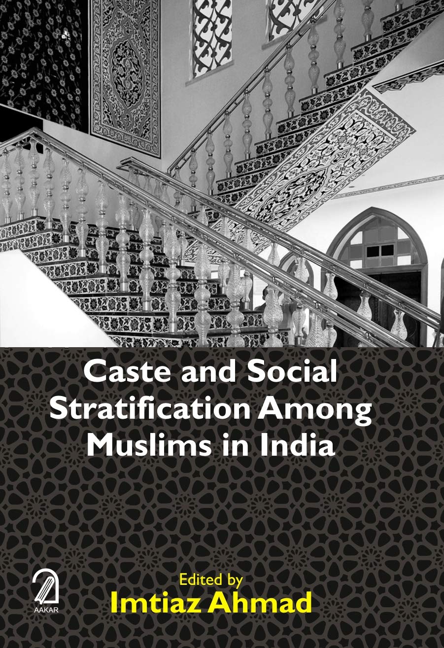 Caste And Social Stratification Among Muslims In India
