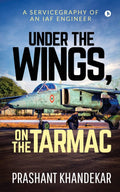 Under The Wings, On The Tarmac : A Servicegraphy Of An Iaf Engineer